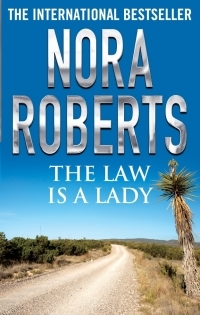 The Law is a Lady by Nora Roberts