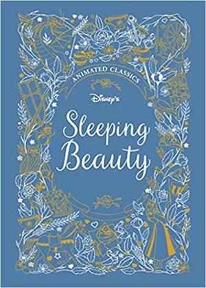 Disney's - Sleeping Beauty (Disney Animated Classics) by Lily Murray, The Walt Disney Company