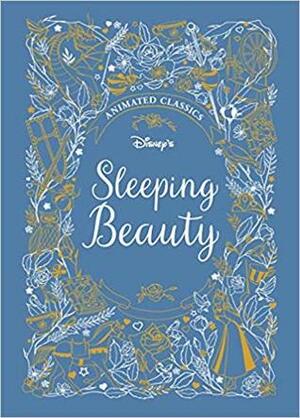 Disney's - Sleeping Beauty (Disney Animated Classics) by The Walt Disney Company, Lily Murray