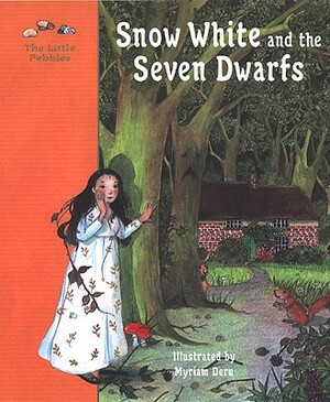 Snow White and the Seven Dwarfs: A Fairy Tale by the Brothers Grimm by 