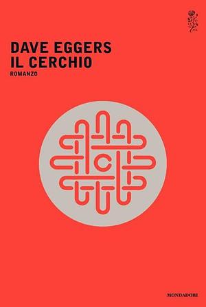 Il cerchio by Dave Eggers