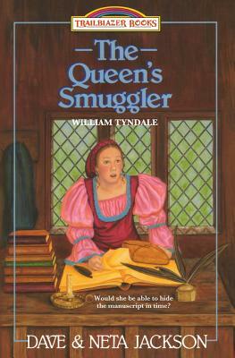 The Queen's Smuggler: Introducing William Tyndale by Neta Jackson, Dave Jackson