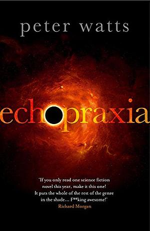 Echopraxia by Peter Watts