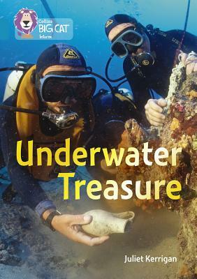 Collins Big Cat - Undersea Treasure: Band 13/Topaz by Juliet Kerrigan