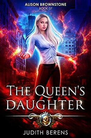 The Queen's Daughter by Michael Anderle, Martha Carr, Judith Berens