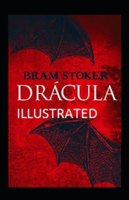 Dracula Illustrated by Bram Stoker