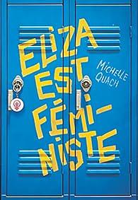 Eliza est féministe by Michelle Quach