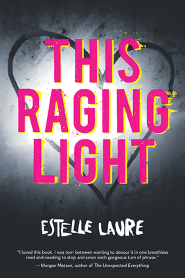 This Raging Light by Estelle Laure