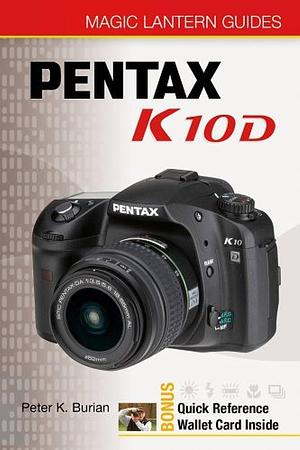 Pentax K10D by Peter K. Burian