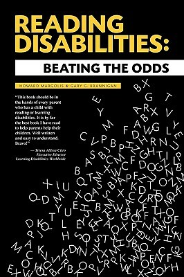 Reading Disabilities: Beating the Odds by Gary G. Brannigan, Howard Margolis