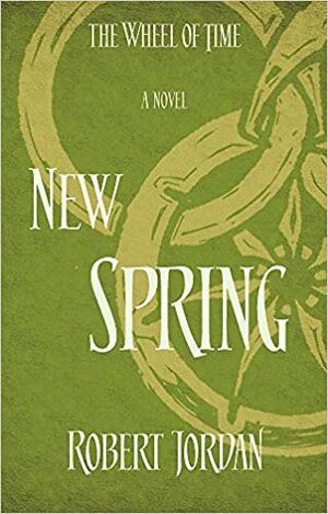 New Spring by Robert Jordan