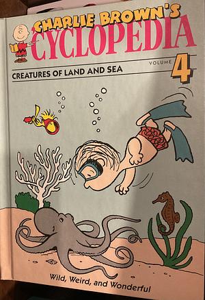 Creatures of Land and Sea: Wild, Weird, and Wonderful by Funk &. Wagnalls