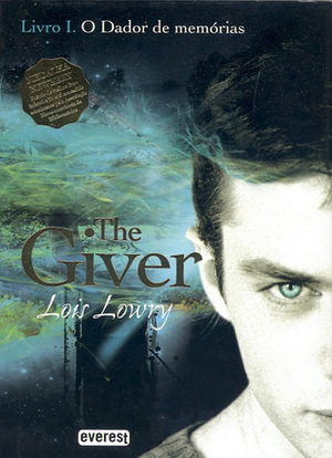 The Giver: O Dador De Memórias by Lois Lowry