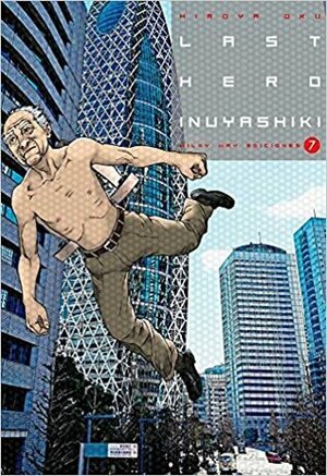Last Hero Inuyashiki, Vol. 7 by Hiroya Oku