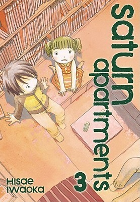 Saturn Apartments, Vol. 3 by Hisae Iwaoka