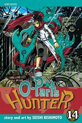 O-Parts Hunter, Vol. 14 by Seishi Kishimoto