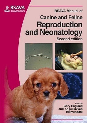 BSAVA Manual of Canine and Feline Reproduction and Neonatology by 