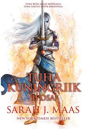 Tuha kuningriik II osa by Mario Pulver, Sarah J. Maas, Sarah J. Maas