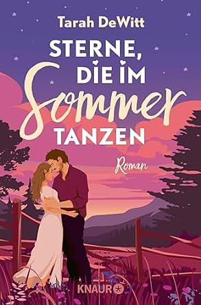 Sterne, die im Sommer tanzen by Tarah DeWitt