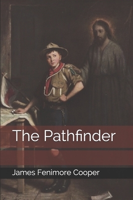 The Pathfinder by James Fenimore Cooper