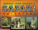 Jungle Jack Hanna's Safari Adventure by Rick A. Prebeg, Jack Hanna