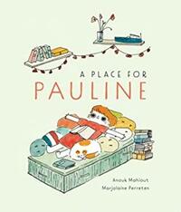 A Place for Pauline by Marjolaine Perreten, Anouk Mahiout