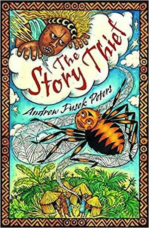 The Story Thief by Andrew Fusek Peters