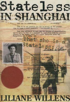 Stateless in Shanghai by Liliane Willens