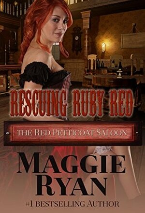 Rescuing Ruby Red by Maggie Ryan