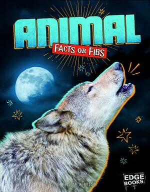 Animal Facts or Fibs by Kristin J. Russo
