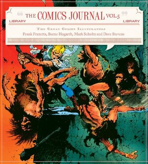 The Comics Journal Library, Vol. 5: Classic Comics Illustrators by Frank Frazetta, Russ Heath, Burne Hogarth