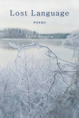 Lost Language by Faith Shearin