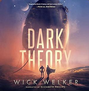 Dark Theory by Wick Welker