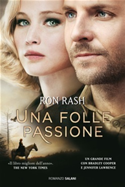 Una folle passione by Ron Rash