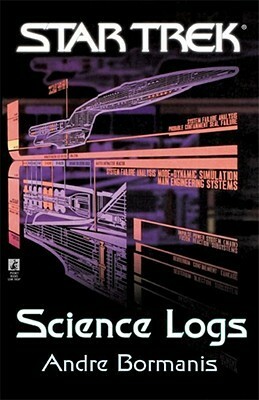 Star Trek: Science Logs by Andre Bormanis