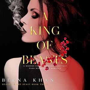 A King of Beasts by Beena Khan