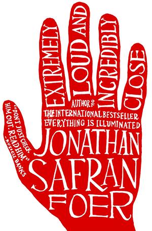 Extremely Loud and Incredibly Close by Jonathan Safran Foer