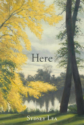 Here by Sydney Lea