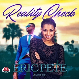 Reality Check by Eric Pete