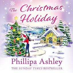 The Christmas Holiday by Phillipa Ashley