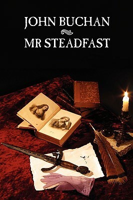 MR Steadfast by John Buchan