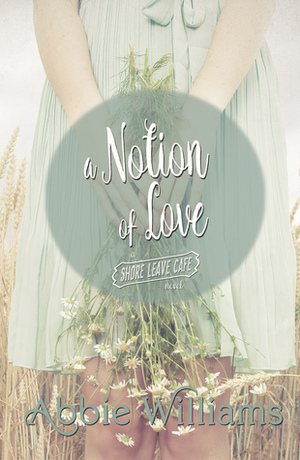 A Notion of Love by Abbie Williams