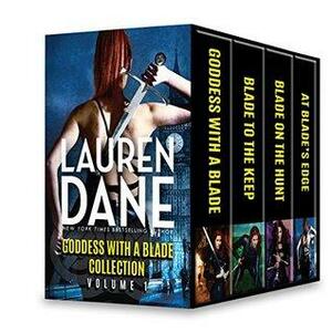 Goddess with a Blade Collection Volume 1 by Lauren Dane