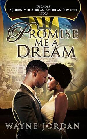 Promise Me A Dream by Wayne Jordan
