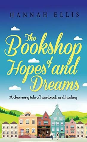 The Bookshop of Hopes and Dreams (Hope Cove #6) by Hannah Ellis