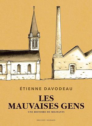 Les Mauvaises Gens by Étienne Davodeau