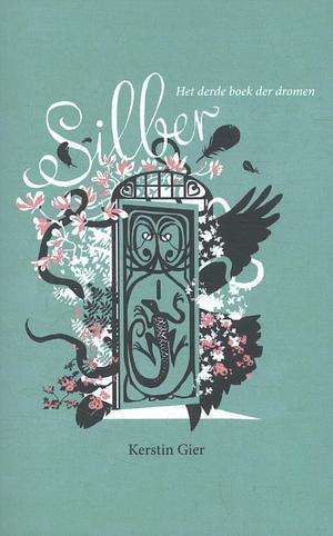 Silber. Het derde boek der dromen by Kerstin Gier