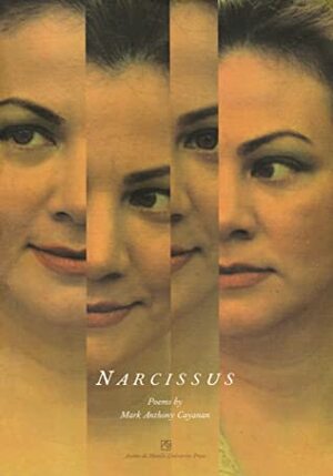 Narcissus by Mark Anthony Cayanan