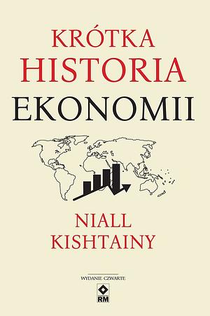 Krótka historia ekonomii by Niall Kishtainy
