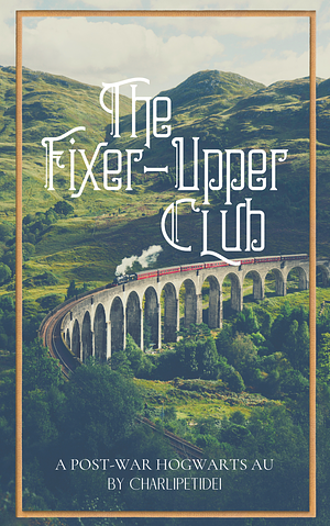 The Fixer-Upper Club by Charlipetidei